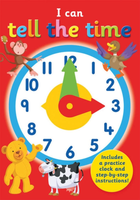 Book cover of: I Can Tell the Time. By: KATE THOMSON