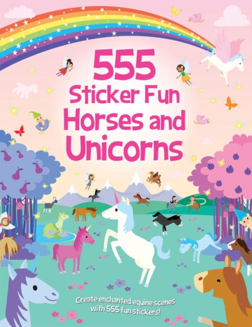 Book cover of: 555 Sticker Fun - Horses and Unicorns Activity Book