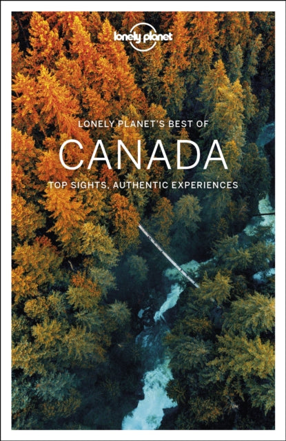 Book cover of: Lonely Planet Best of Canada. By: Lonely Planet