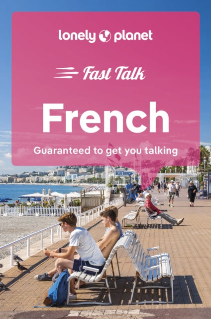 Lonely Planet Fast Talk French 9781787015562 Lonely Planet