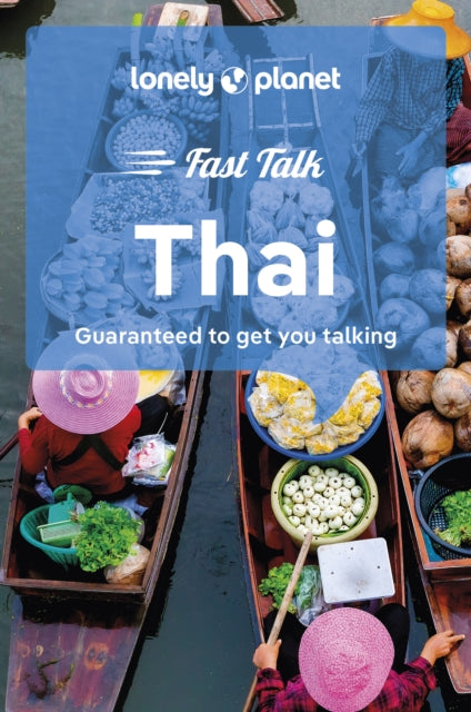 Lonely Planet Fast Talk Thai 9781787015654 Lonely Planet