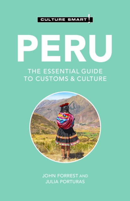 Book cover of: Peru - Culture Smart!. By: John Forrest