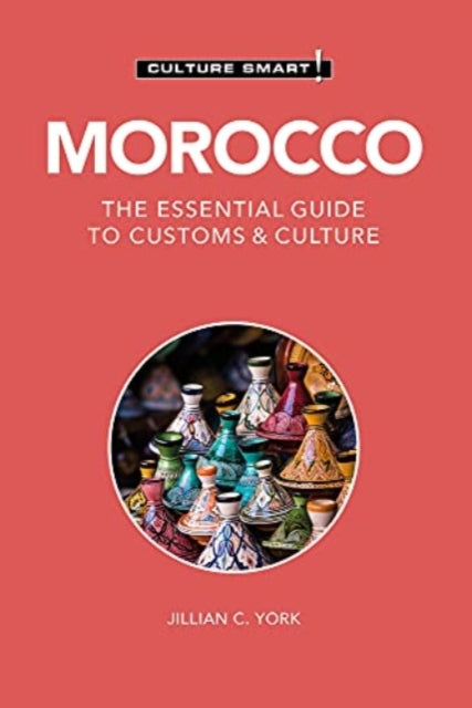 Book cover of: Morocco - Culture Smart!. By: Jillian C. York