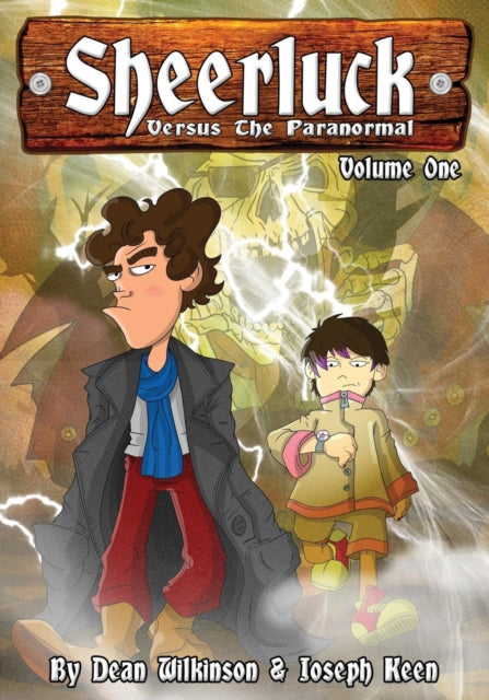 Book cover of: Sheerluck Versus The Paranormal Volume 1. By: Dean Wilkinson