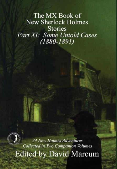 Book cover of: MX Book of New Sherlock Holmes Stories - Part XI. By: David Marcum