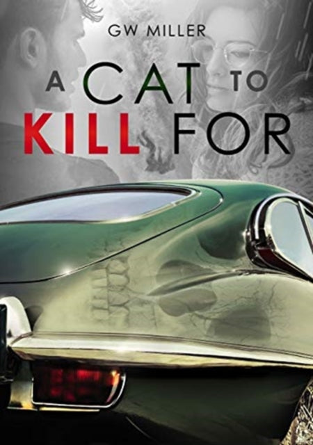 Book cover of: A Cat to Kill for. By: G. W. Miller