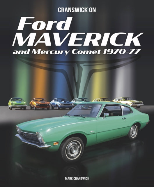 Book cover of: Cranswick on Ford Maverick and Mercury Comet 1970-77. By: Marc Cranswick