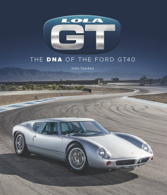 Book cover of: Lola Gt. By: John Starkey