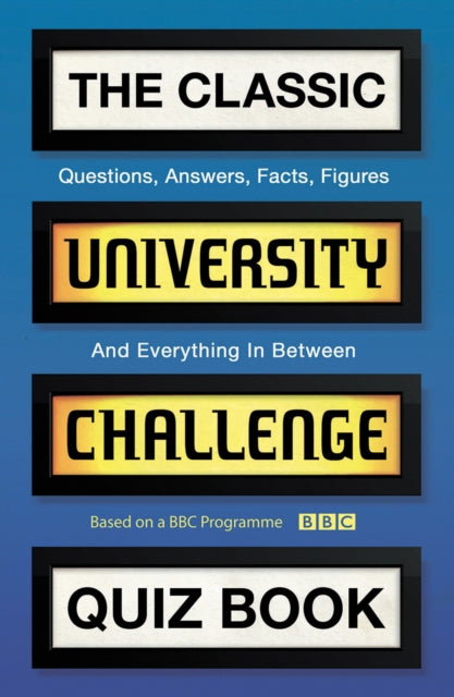 Book cover of: Classic University Challenge Quiz Book. By: Steve Tribe