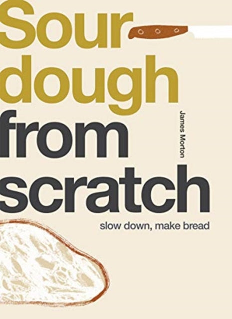 Book cover of: Sourdough. By: James Morton