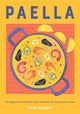 Paella, The Original One-Pan Dish: Over 50 Recipes for the Spanish Classic 9781787138483 Omar Allibhoy