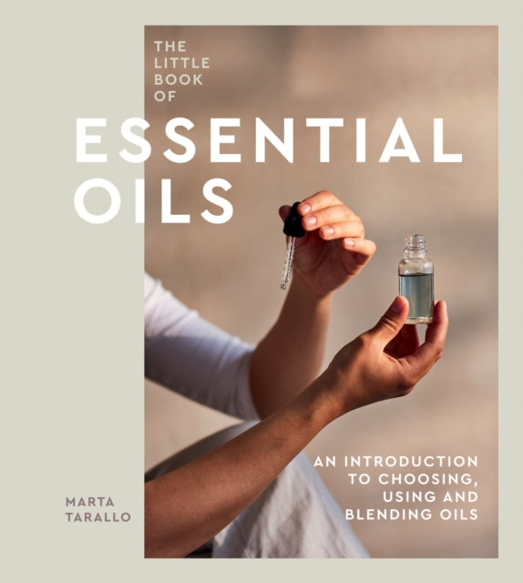 Book cover of: Little Book of Essential Oils. By: Marta Tarallo