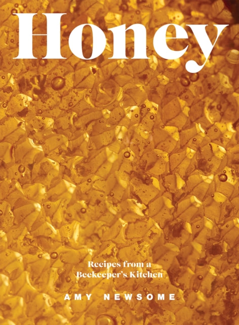 Book cover of: Honey. By: Amy Newsome