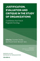 Book cover of: Justification, Evaluation and Critique in the Study of Organizations. By: Michael Lounsbury