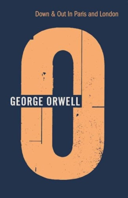 Book cover of: Down and Out in Paris and London. By: George Orwell