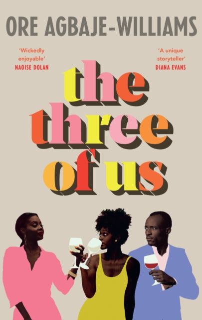 Three of Us, THE ADDICTIVE READ YOUR NEW YEAR WON'T BE COMPLETE WITHOUT 9781787334083 Ore Agbaje-Williams