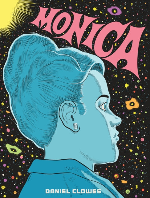 Monica, ‘A master. An auteur. Period’ Guillermo del Toro 9781787334861 Daniel Clowes