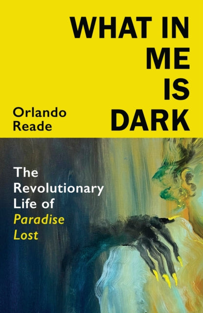 Book cover of: What in Me Is Dark