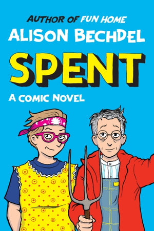 Spent, A Comic Novel