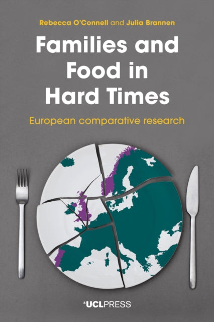 Book cover of: Families and Food in Hard Times. By: Julia Brannen