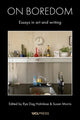 Book cover of: On Boredom. By: Rye Dag Holmboe
