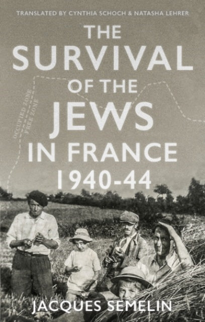 Book cover of: Survival of the Jews in France. By: Jacques Sémelin