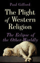 Book cover of: Plight of Western Religion. By: Paul Gifford