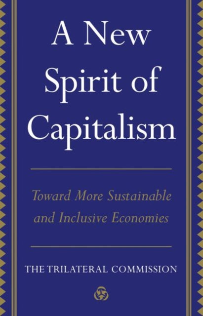Book cover of: New Spirit of Capitalism. By: The Trilateral The Trilateral Commission