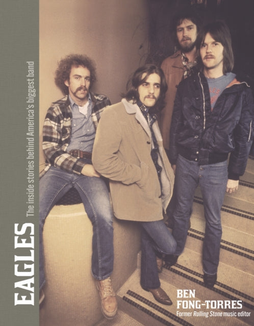 Book cover of: Eagles. By: Ben Fong-Torres