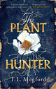 Book cover of: Plant Hunter. By: T. L. Mogford