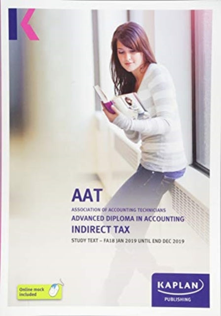 Book cover of: INDIRECT TAX (FA18) - STUDY TEXT