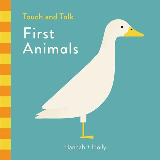 Book cover of: Hannah + Holly Touch and Talk: First Animals. By: Hannah + Holly (Firm) Staff