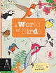 Book cover of: World of Birds. By: Vicky Woodgate