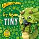 Book cover of: Gigantosaurus - Try Again, TINY. By: Jonny Duddle