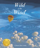 Book cover of: Wild is the Wind. By: Grahame Baker-Smith