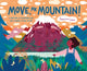 Book cover of: Move, Mr Mountain!. By: Francesca Sanna