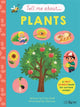 Book cover of: Tell Me About: Plants. By: Emma Dodd