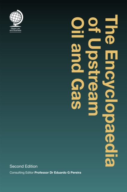 Book cover of: Encyclopaedia of Upstream Oil and Gas. By: Eduardo G. Pereira