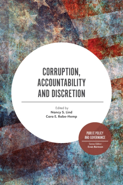 Book cover of: Corruption, Accountability and Discretion. By: Cara E. Rabe-Hemp
