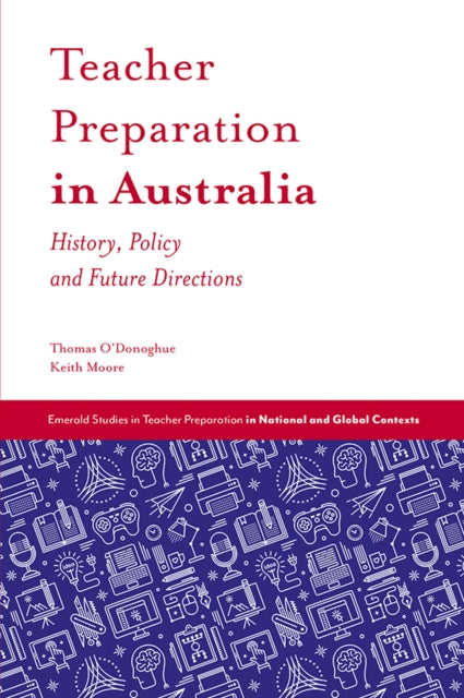 Book cover of: Teacher Preparation in Australia. By: Thomas O'Donoghue