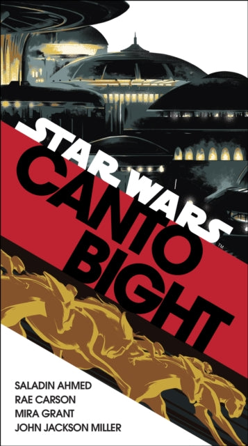 Book cover of: Canto Bight (Star Wars). By: Saladin Ahmed