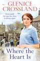 Book cover of: Where the Heart Is. By: Glenice Crossland