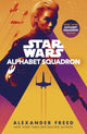 Book cover of: Star Wars: Alphabet Squadron. By: Alexander Freed