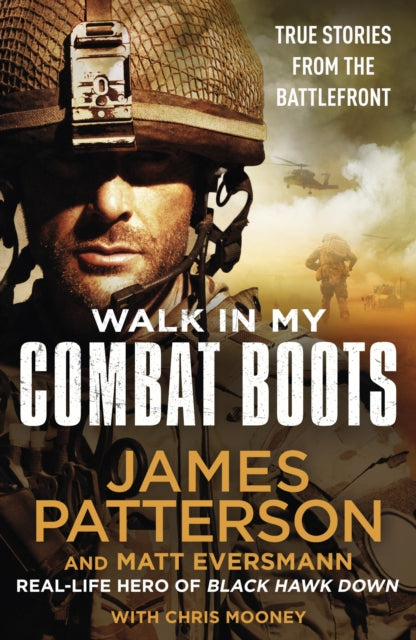 Book cover of: Walk in My Combat Boots. By: James Patterson