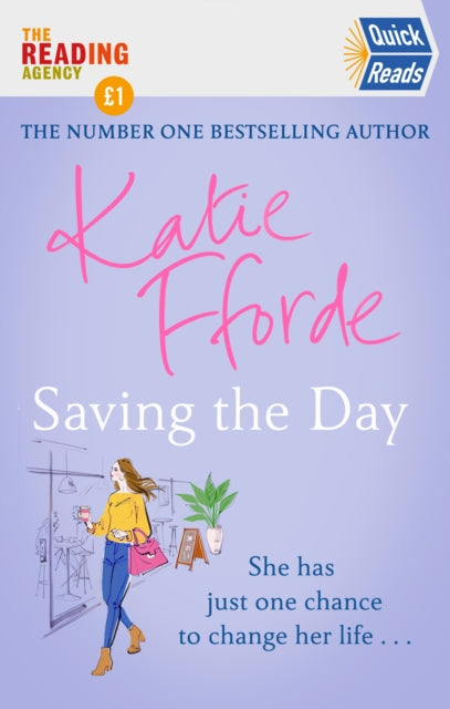 Book cover of: Saving the Day (Quick Reads 2021). By: Katie Fforde