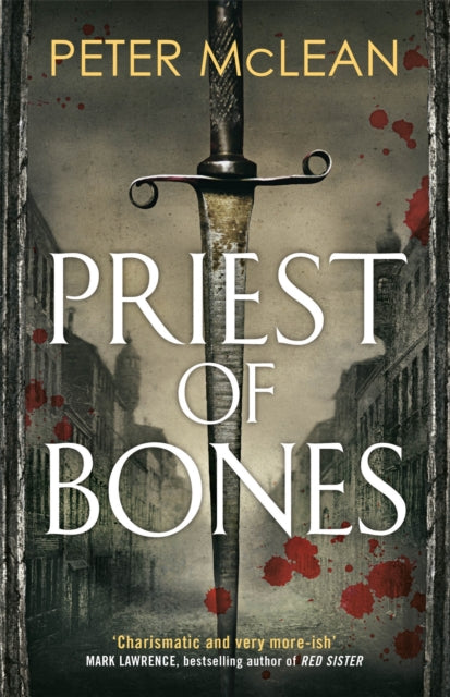 Book cover of: Priest of Bones. By: Peter McLean