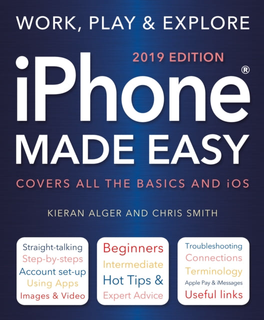 Book cover of: iPhone Made Easy (2019 Edition). By: Chris Smith