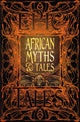 Book cover of: African Myths & Tales. By: Flame Tree Studio Staff
