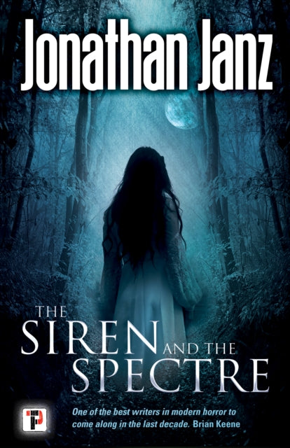 Book cover of: Siren and The Spectre. By: Jonathan Janz