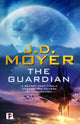 Book cover of: Guardian. By: J. D. Moyer